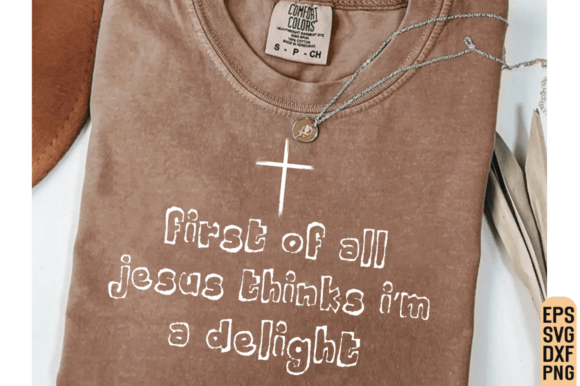 First of All Jesus SVG, Christian Funny Graphic for T-Shirt & Branding Use