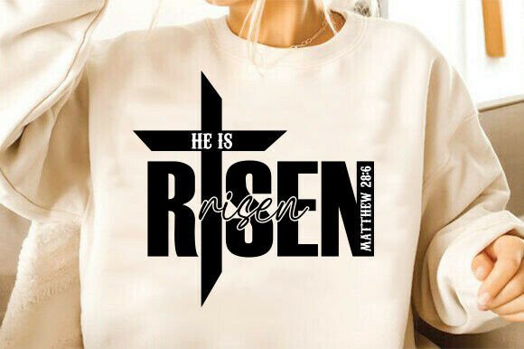 He is Risen SVG: Christian Graphics for T-Shirt Designs & Visual Branding